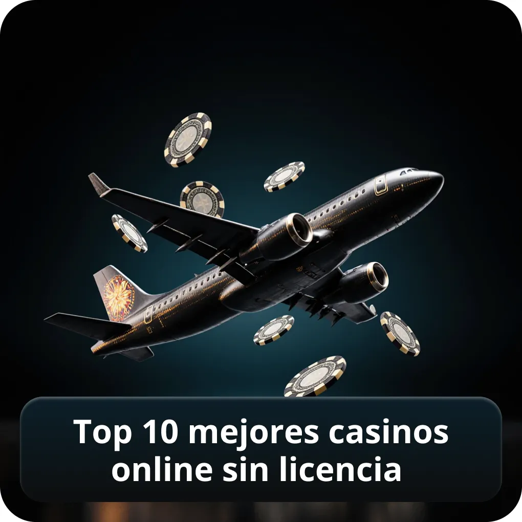 Top 10 mejores casinos online sin licencia