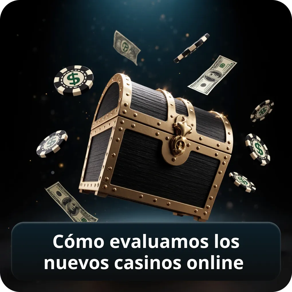 Cómo evaluamos los nuevos casinos online